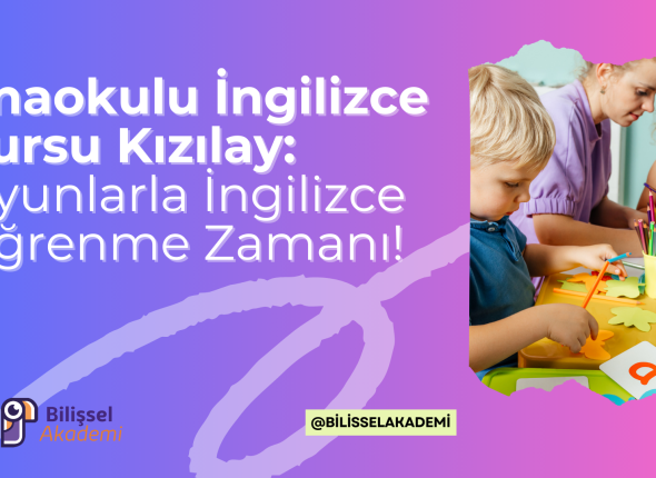 Anaokulu İngilizce Kursu Kızılay