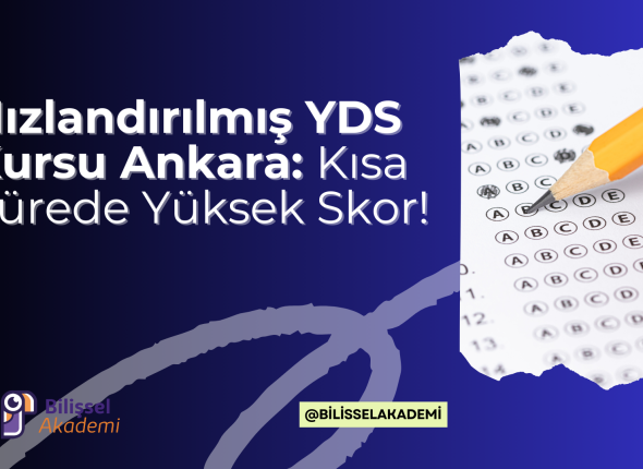 Hızlandırılmış YDS Kursu Ankara