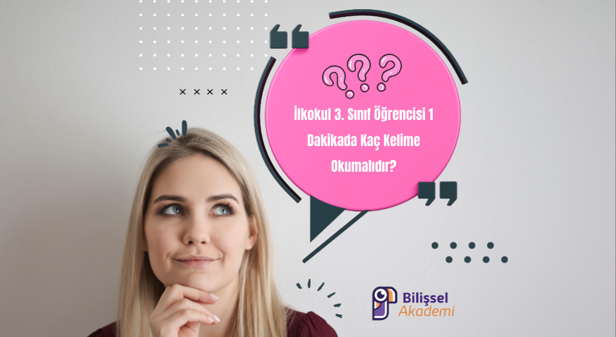 3. sınıf öğrencisi dakikada kaç kelime okumalı