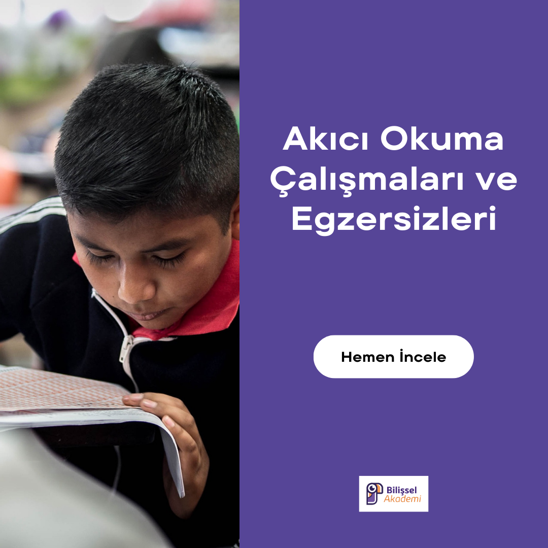 Akıcı Okuma Çalışmaları ve Egzersizleri