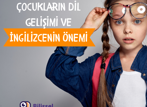 Çocukların Dil Gelişimi ve İngilizcenin Önemi