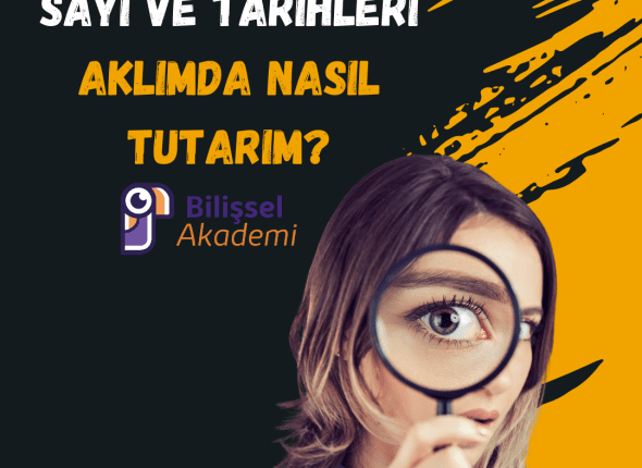 Sayı ve Tarihleri Aklımda Nasıl Tutarım