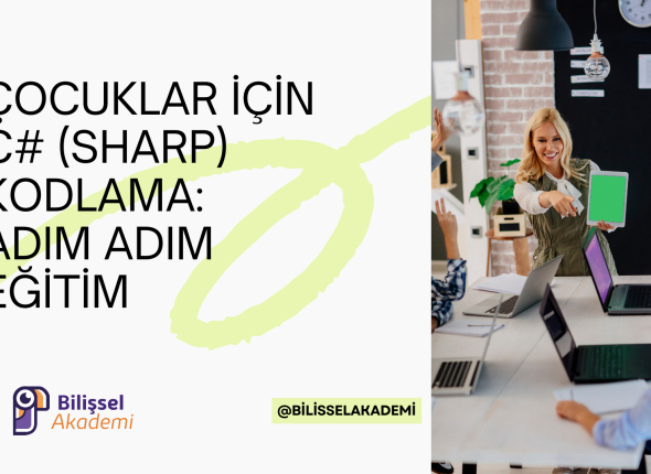 Çocuklar İçin C# (Sharp) Kodlama