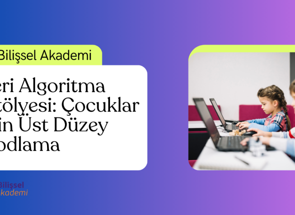 İleri Algoritma Atölyesi