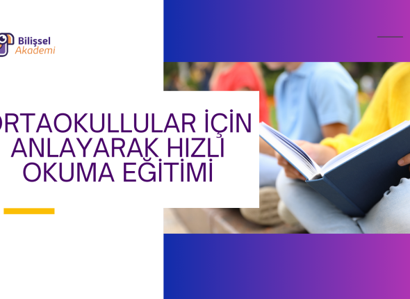 Ortaokullular İçin Anlayarak Hızlı Okuma