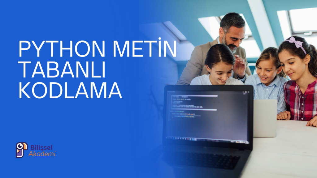 Python Metin Tabanlı Kodlama Rehberi