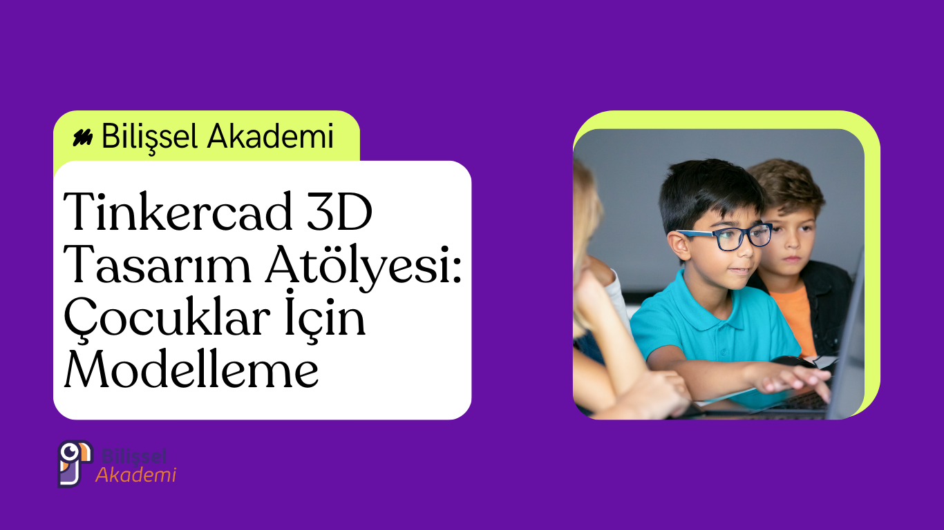 Tinkercad 3D Tasarım